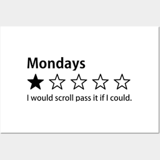 I Hate Mondays, One Star Rating, I would scroll pass it if I could Posters and Art